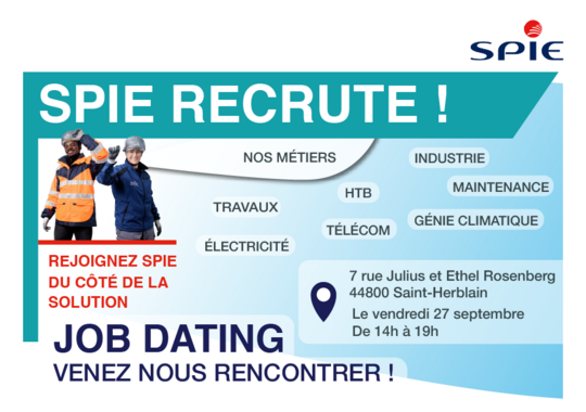 SPIE Industrie, SPIE Building Solutions, SPIE Facilities et SPIE CityNetworks, filiales de SPIE France organisent un job dating le vendredi 27 septembre à Saint-Herblain (44) !